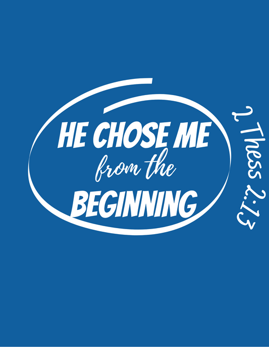 HE CHOSE ME FROM THE BEGINNING - DIGITAL DOWNLOAD